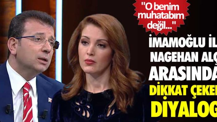 İmamoğlu ile Nagehan Alçı arasında dikkat çeken diyalog
