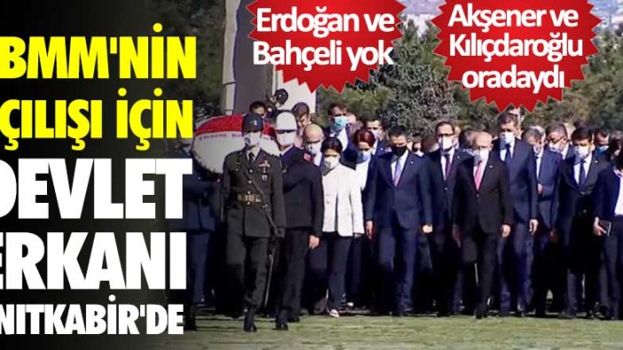 TBMM'nin açılışı için devlet erkanı Anıtkabir'de!