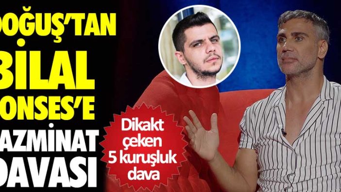 Doğuş'tan Bilal Sonses'e tazminat davası!