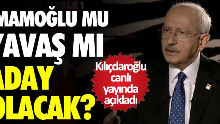 Kılıçdaroğlu canlı yaynda açıkladı: Ekrem İmamoğlu mu Mansur Yavaş mı aday olacak?