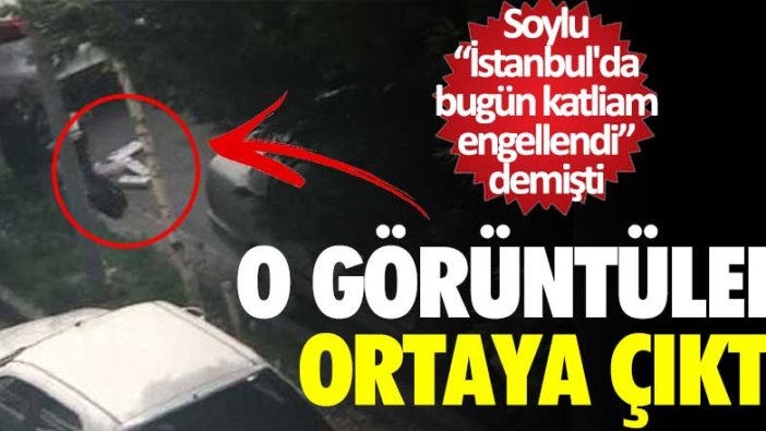 Süleyman Soylu açıkladı: Bugün İstanbul polisi bir katliamı önledi