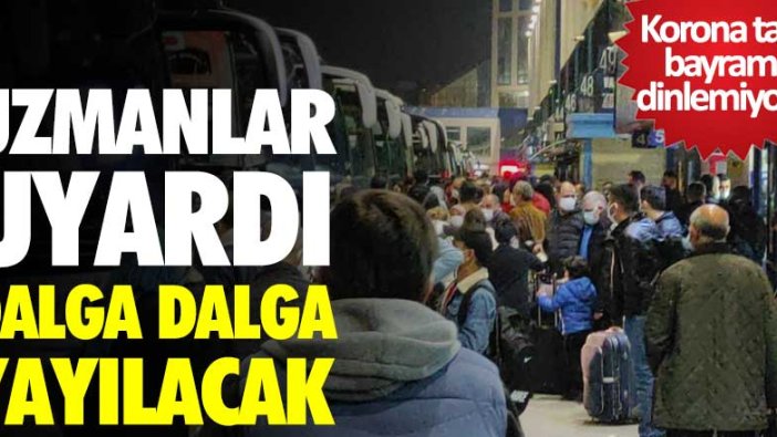 Uzmanlardan korona virüs uyarısı! Dalga dalga yayılacak