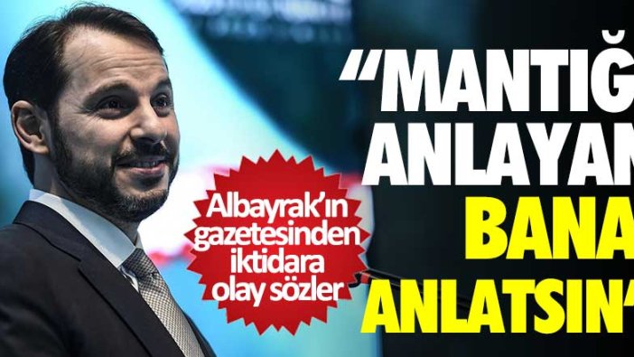 Albayrak'ın gazetesinden iktidara olay sözler! Mantığı anlayan bana anlatsın 