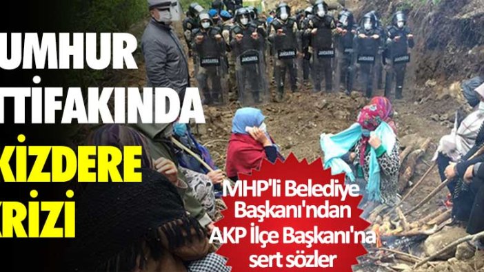 MHP'li İkizdere Belediye Başkanı Hakan Karagöz'den, AKP İlçe Başkanı Mustafa Yavuz'a sert sözler