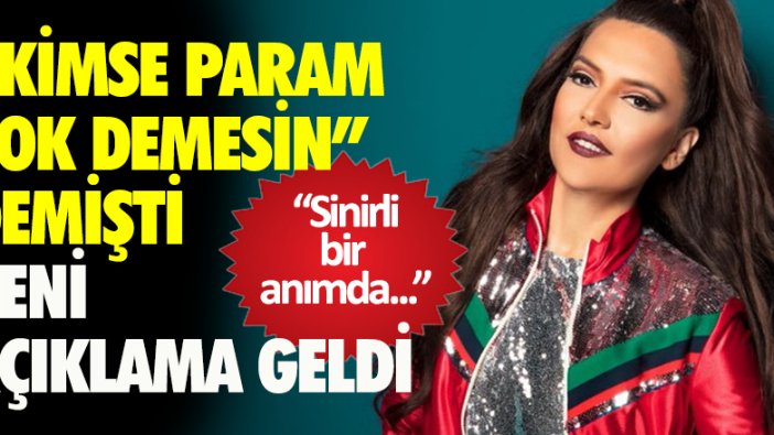 'Kimse param yok demesin' demişti! Demet Akalın'ndan yeni açıklama