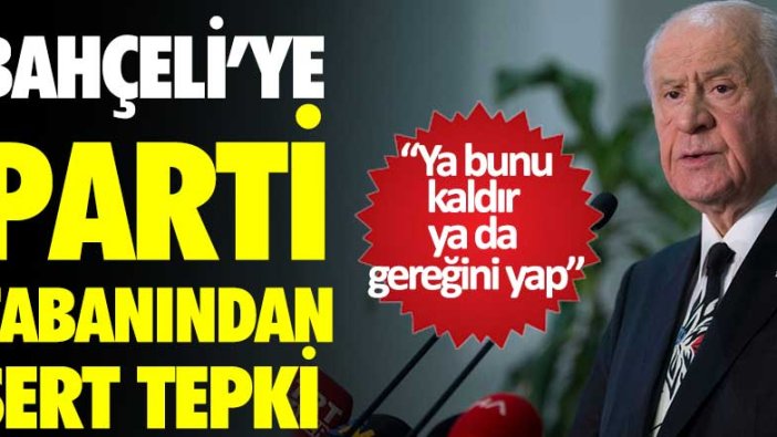 Cumhurbaşkanlığına Erdoğan'ı aday gösteren Bahçeli'ye parti tabanından tepki  