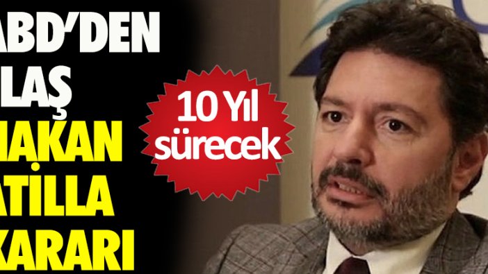 ABD, Hakan Atilla'ya 10 yıl ticaret yasağı getirdi