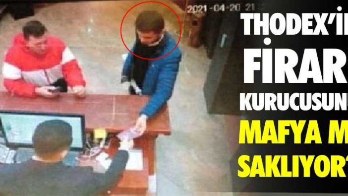 Thodex'in firari kurucusu Faruk Fatih Özer'i mafya saklıyor iddiası!