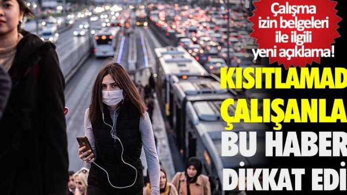 İçişleri Bakanlığı çalışma izin belge süresinin uzatıldığını duyurdu.