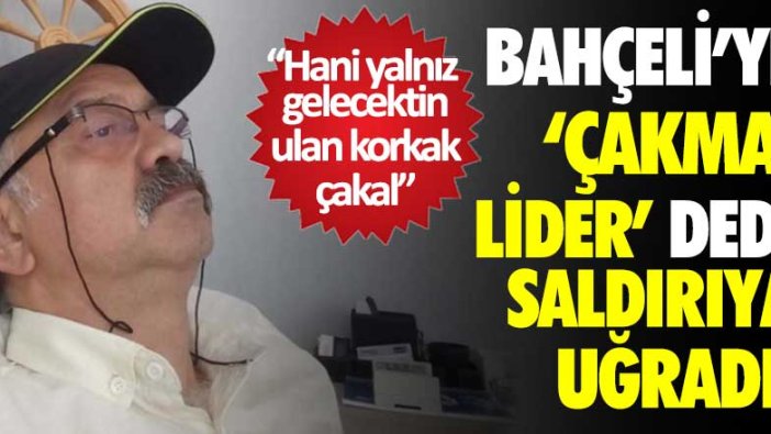 Bahçeli'ye çakma bilge diyen Ali Şanalmış saldırıya uğradı