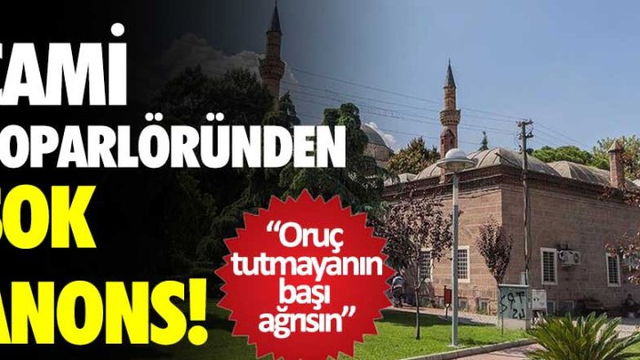 Manisa Mesir Cami'sinin hoparlöründen şok anons!