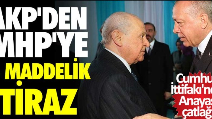 AKP'den MHP'ye 4 itiraz! Cumhur İttifakı'nda Anayasa çatlağı