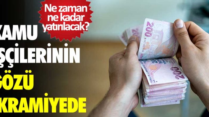 Kamu işçilerinin gözü ikramiyede! Ne zaman ne kadar yatırılacak?