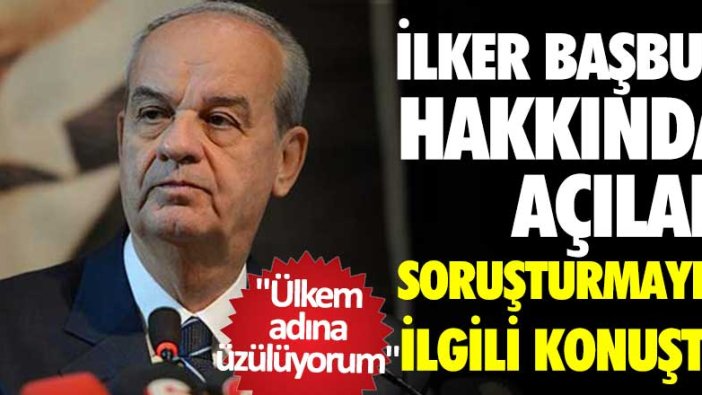 İlker Başbuğ kendisi hakkında açılan soruşturmayla ilgili konuştu! Ülkem adına üzülüyorum