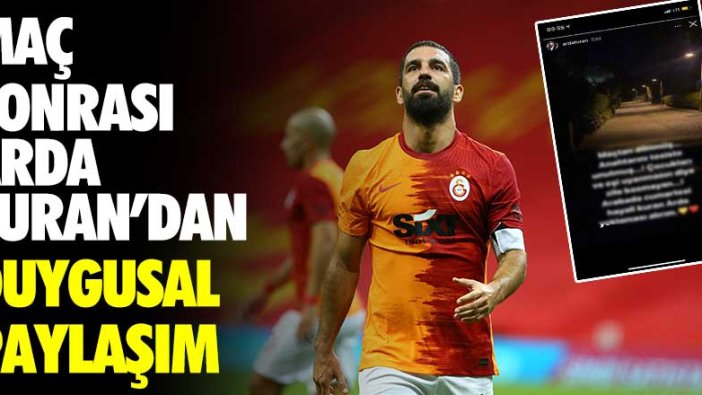 Yukatel Denizlispor maçı sonrası Arda Turan'dan duygusal paylaşım!