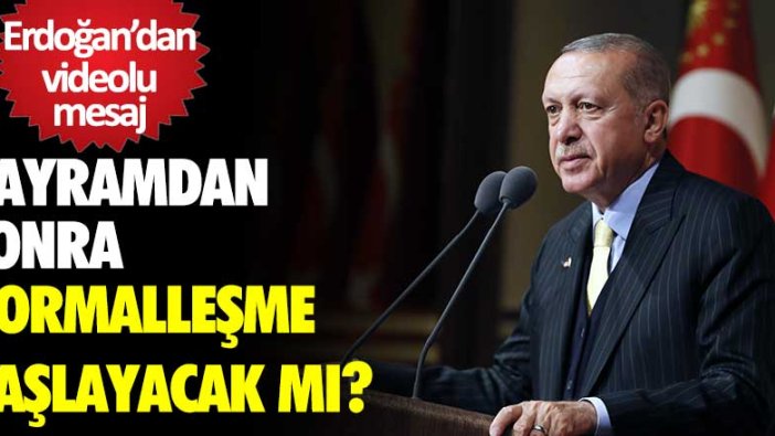 Cumhurbaşkanı Recep Tayyip Erdoğan'dan normalleşme açıklaması!