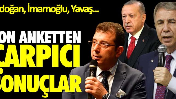 Son anketten çarpıcı sonuçlar! İmamoğlu ve Yavaş da Erdoğan'ı geçiyor