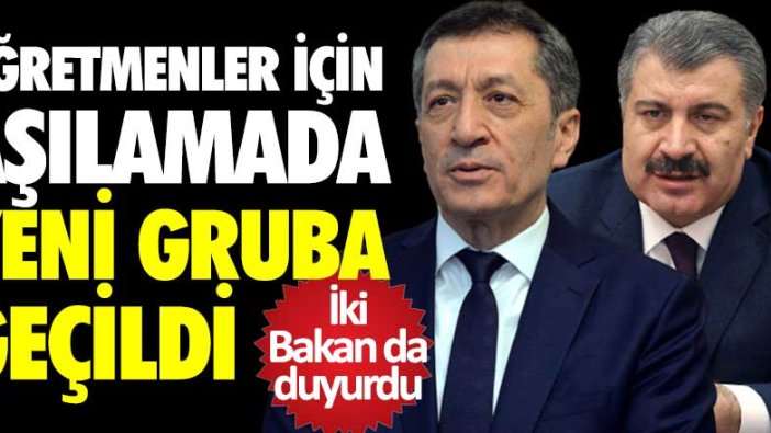 Bakan Ziya Selçuk duyurdu: Öğretmenler için aşılamada yeni gruba geçildi