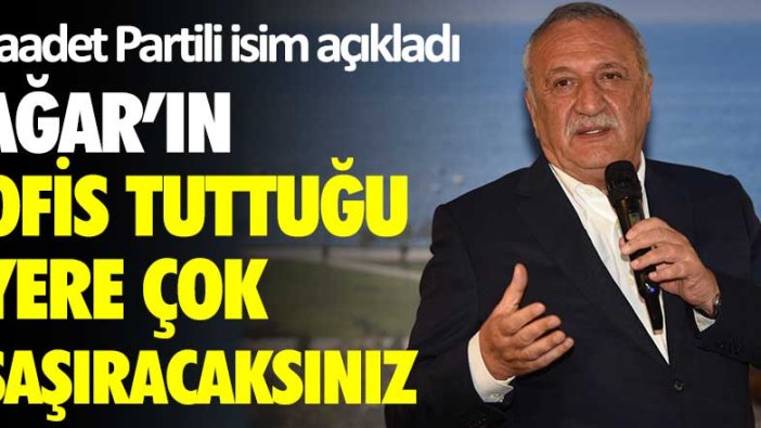 Saadet Partili isim açıkladı! Mehmet Ağar'ın ofis tuttuğu yere çok şaşıracaksınız   