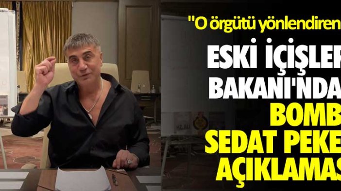 Eski İçişleri Bakanı Sadettin Tantan'ndan bomba Sedat Peker açıklaması