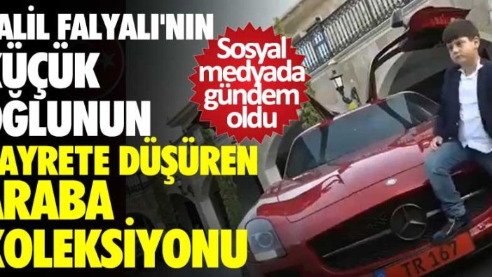 Halil Falyalı'nın küçük oğlunun hayrete düşüren araba koleksiyonu