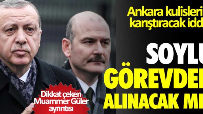 Süleyman Soylu görevden alınacak mı? Ankara kulislerini karıştıracak iddia