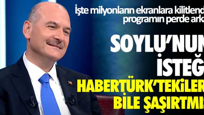 Fatih Altaylı milyonların ekrana kilitlendiği programının perde arkasını anlattı... Süleyman Soylu'nun isteği Habertürk'tekileri bile şaşırtmış!