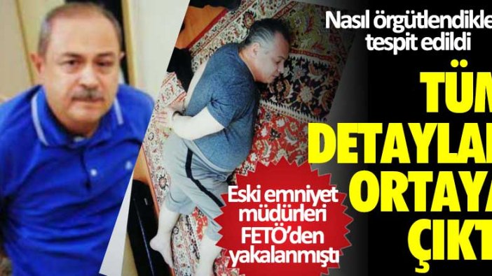 Ankara'da eski emniyet müdürleri FETÖ'den yakalanmıştı! Tüm detaylar ortaya çıktı