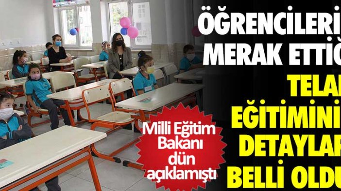 Milli Eğitim Bakanı Ziya Selçuk dün açıklamıştı! Telafi eğitiminin detayları ortaya çıktı