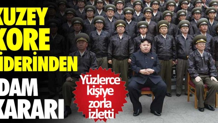 Kim Jong Un'dan idam kararı! Yüzlerce kişiye zorla izlettirdi