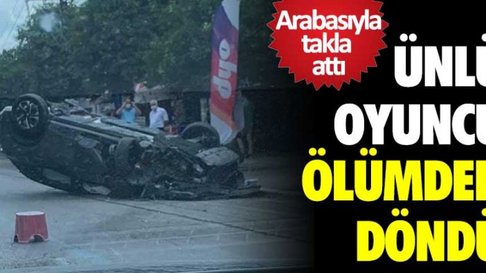 Ünlü oyuncu İlker Aksum kaza geçirdi!