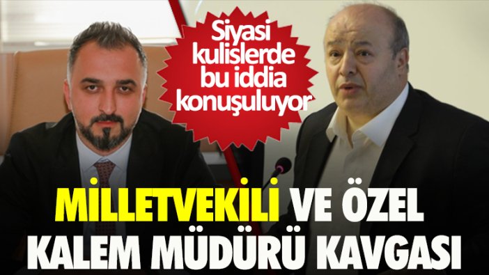 AKP'li milletvekili ile Belediye Başkanı'nın özel kalemi yumruk yumruğa kavga etti iddiası