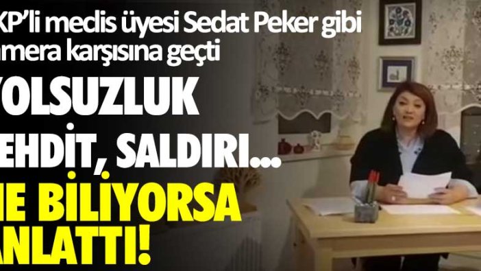 AKP’li meclis üyesi Sedat Peker gibi kamera karşısına geçti! Yolsuzluk, tehdit, saldırı... Ne biliyorsa anlattı