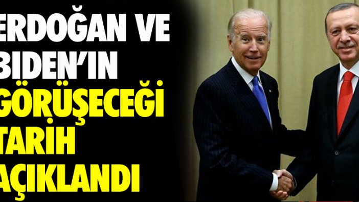 Son dakika... Erdoğan ile Biden görüşeceği tarih belli oldu