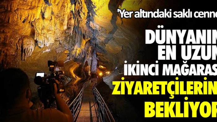 Yer altındaki saklı cennet! Dünyanın en uzun ikinci mağarası ziyaretçilerini bekliyor