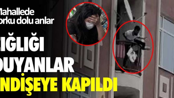 Mahallede korku dolu anlar! Çığlığı duyanlar endişeye kapıldı