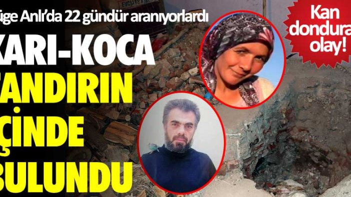 Müge Anlı'da aranıyorlardı! Karı-koca tandırın içinde bulundu