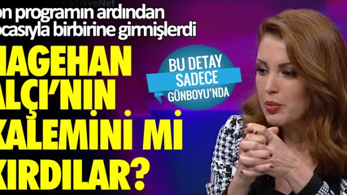 Son programın ardından kocasıyla birbirlerine girmişlerdi! Nagehan Alçı'nın kalemini mi kırdılar?