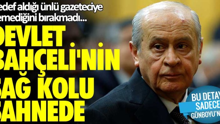 Hedef aldığı ünlü gazeteciye demediğini bırakmadı... Devlet Bahçeli'nin sağ kolu sahnede