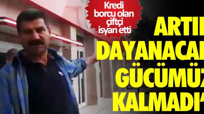 Kredi borcu olan çiftçi Mehmet Kani isyan etti: Peşkeş çekmeyin artık dayanacak gücümüz kalmadı