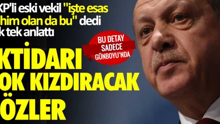 AKP’li eski vekil “işte esas vahim olan da bu” dedi, tek tek anlattı... İktidarı çok kızdıracak sözler