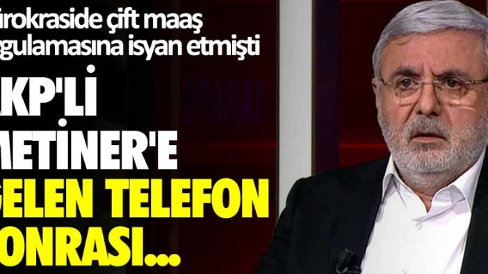 AKP'li Mehmet Metiner'e gelen telefon sonrası o paylaşımlar silindi