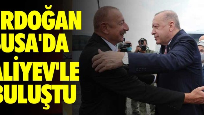 Erdoğan ile Aliyev Şuşa’da