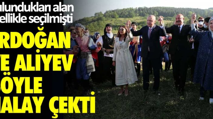 Bulundukları alan özellikle seçilmişti! Erdoğan ve Aliyev böyle halay çekti