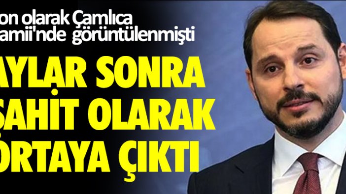 Berat Albayrak aylar sonra orada görüntülendi