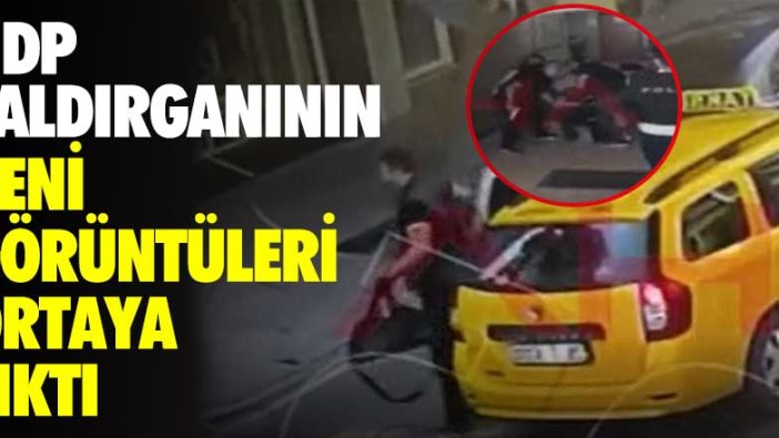 HDP saldırganının yeni görüntüleri ortaya çıktı