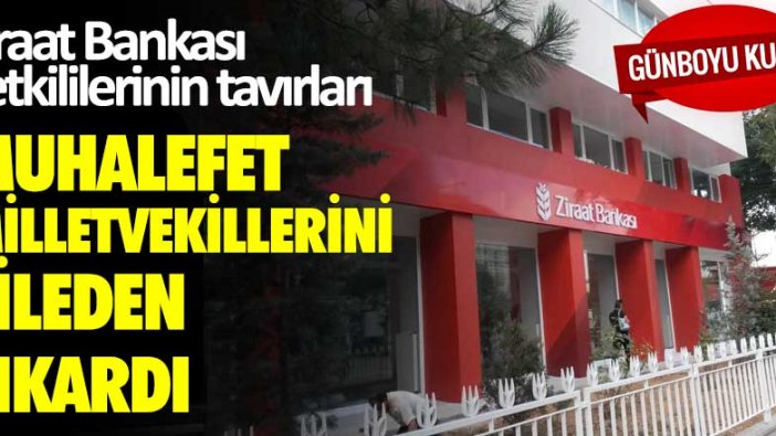 Ziraat Bankası yetkililerinin tavırları muhalefet milletvekillerini çileden çıkardı