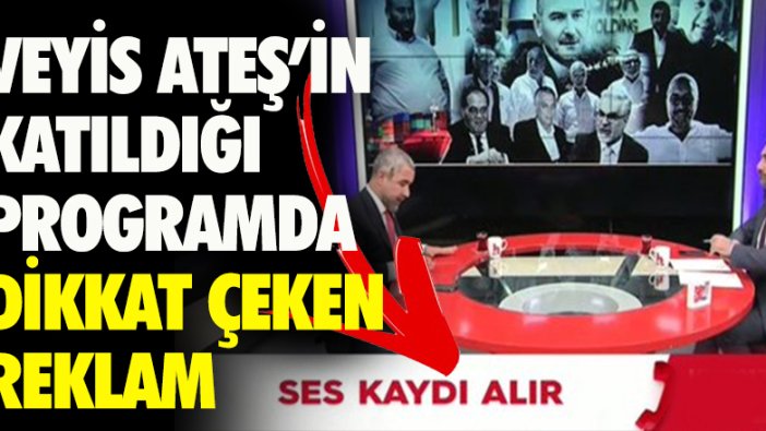 Veyis Ateş'in hakkındaki iddiaları İsmail Saymaz'a değerlendirdiği programda dikkat çeken reklam