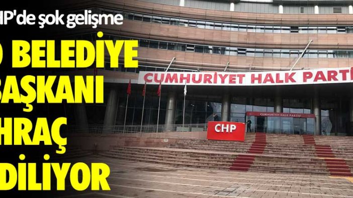 CHP'de şok gelişme! O belediye başkanı ihraç ediliyor