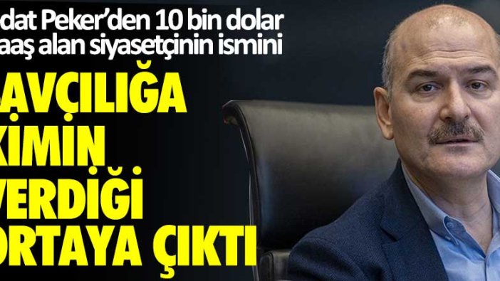 Süleyman Soylu gündeme getirmişti... Sedat Peker’den 10 bin dolar maaş alan siyasetçinin ismini savcılığa kimin verdiği ortaya çıktı